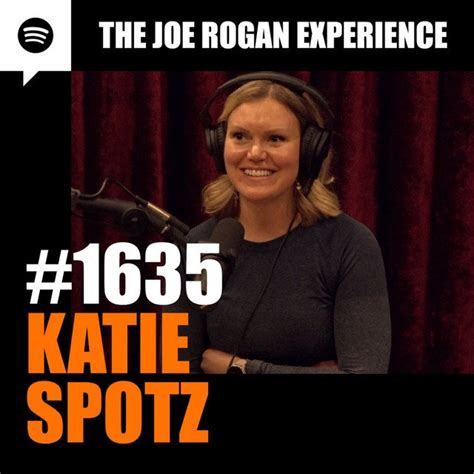 Joe Rogan Experience 1635 Katie Spotz JRE Podcast