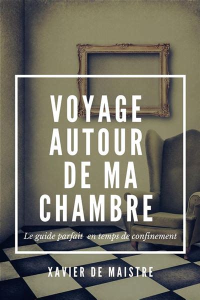 Voyage Autour De Ma Chambre Ebook Epub Xavier De Maistre Achat