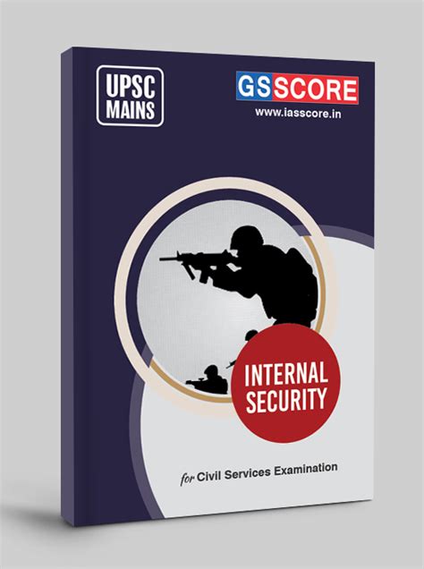 UPSC Mains Internal Security Comprehensive Study Material GS SCORE