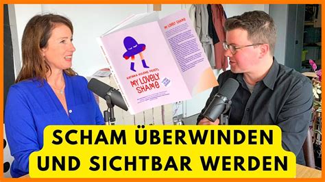 Scham Berwinden Und Sich Selbst Lieben Lernen Mit Regisseurin