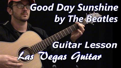 Good Day Sunshine By The Beatles Guitar Lesson Youtube