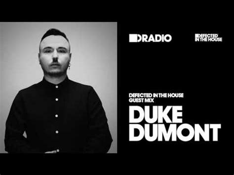 Defected In The House Radio Show 01 08 16 Guest Mix Duke Dumont Video