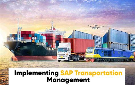 SAP Transportation Management To Streamline Your Business Operations