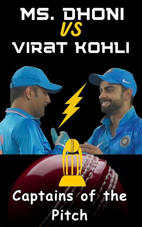 Captains Of The Pitch Ms Dhoni Vs Virat Kohli Ms Dhoni Mr Captain