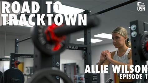 Road To TrackTown Allie Wilson Episode 1 YouTube