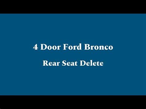 Ford Bronco Goose Gear Install Part Rear Seat Delete Youtube