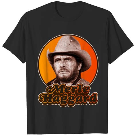 Retro Merle Haggard Legend Design Merle Haggard T Shirt Sold By