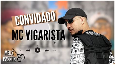 Mc Vigarista Meus Passo Youtube