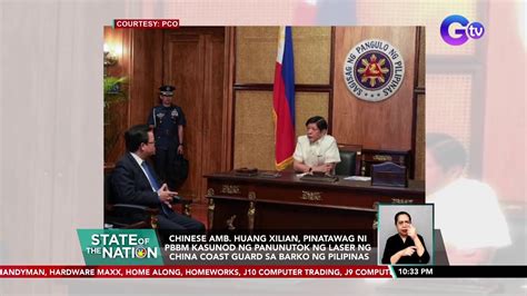 Chinese Amb Huang Xilian Pinatawag Ni Pbbm Kasunod Ng Panunutok Ng