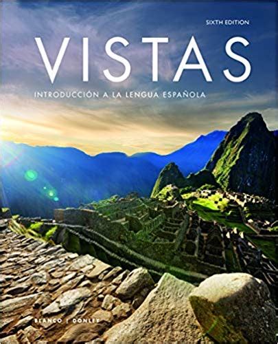 Vistas Introduccion A La Lengua Espanola Th Edition Standalone