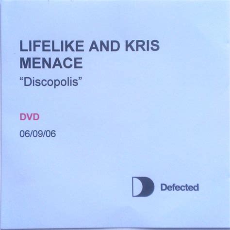 Lifelike Kris Menace Discopolis 2006 DVDr Discogs