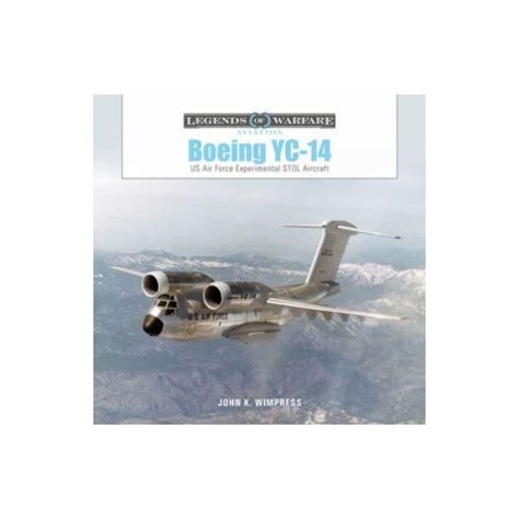 Legends Of Warfare Boeing YC 14 US Air Force Experimental STOL Aircraft