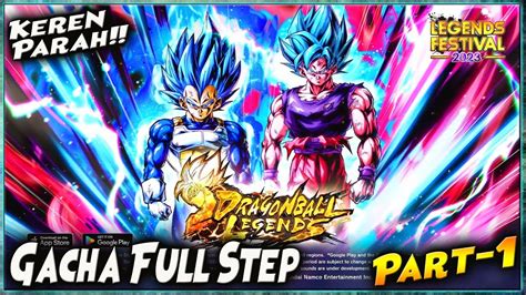 Gacha Step Legend Fest Lf Vegeta Blue Evo Goku Blue Kaioken