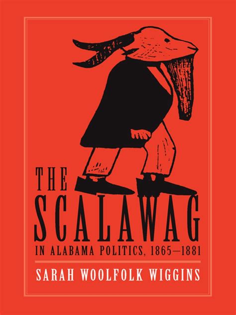 Read The Scalawag In Alabama Politics 18651881 Online By Sarah