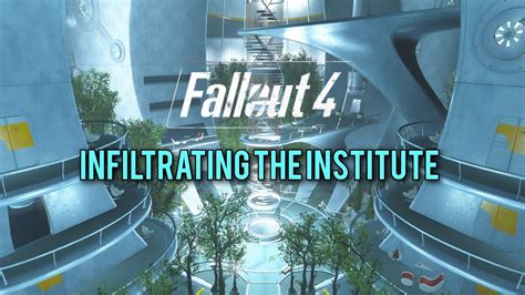 Fallout Gameplay Part Infiltrating The Institute Youtube