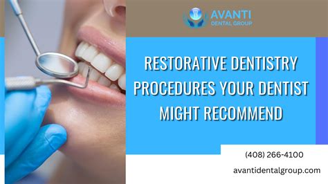 Restorative Dentistry Procedures Your Dentist Might Recommend By Avanti