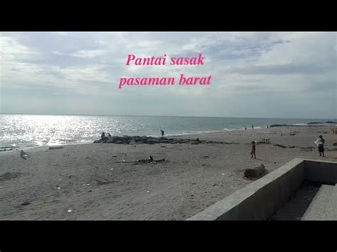 Destinasi Wisata Pantai Sasak Pasaman Barat Wiky Chanel YouTube