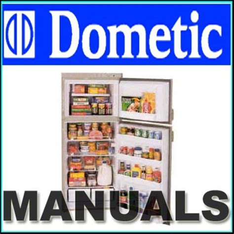 Dometic Refrigerator Rv Service And Parts Manual Collection Of 350 Manuals Download Tradebit