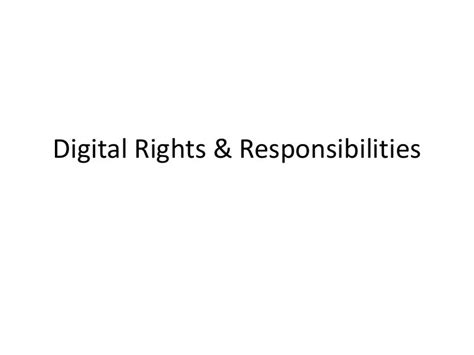 Digital rights & responsibilities