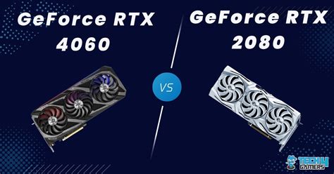 Rtx 4060 Vs Rtx 2080 Our Recommendation Tech4gamers