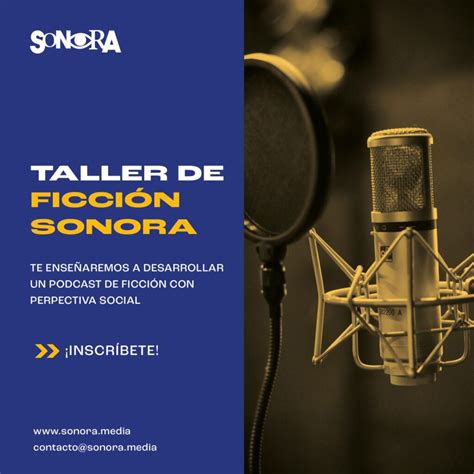 Sonora Media Inicia Su Taller De Podcast De Ficci N Sonora