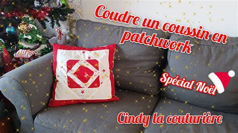 Tuto Couture Facile Le Coussin En Patchwork Sp Cial No L Cindy La