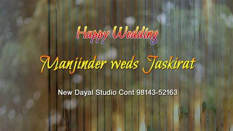 Live Wedding Ceremony Of Manjinder Weds Jaskirat New Dayal Studio