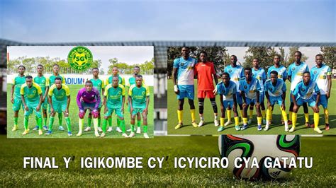 LIVE SINA GERARD FC YACAKIRANYE NA MOTAR FC KU GIKOMBE CY ICYICIRO CYA