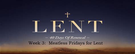 Meatless Fridays For Lent St Mary S Basilica