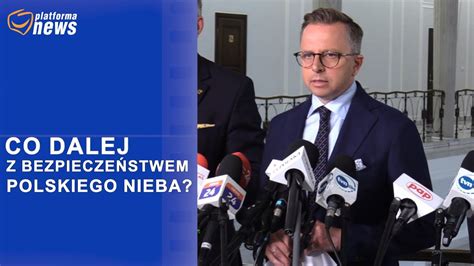 Co Dalej Z Bezpiecze Stwem Polskiego Nieba Konferencja Prasowa