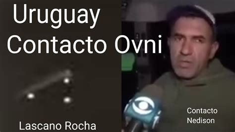 Contacto Ovni Uruguay Youtube