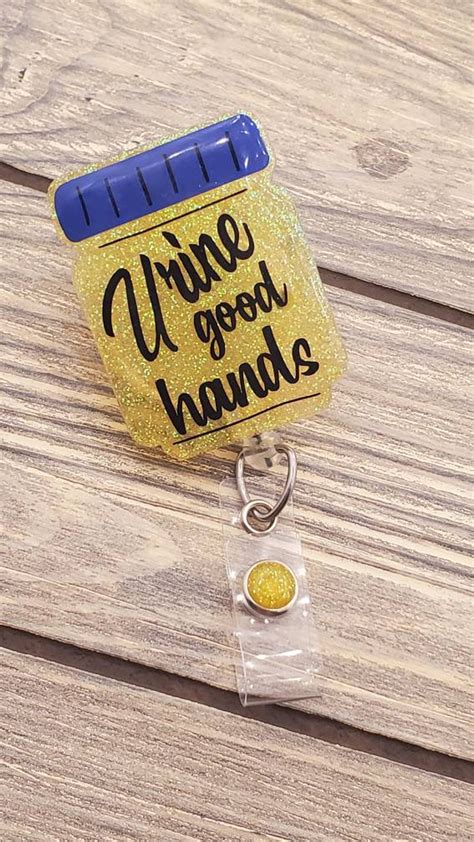 Urine Good Hands Badge Reel Urology Have Reel Nurse Badge Etsy