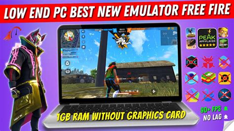 Peak App Player Best New Emulator For Free Fire Low End Pc Gb Ram Pc