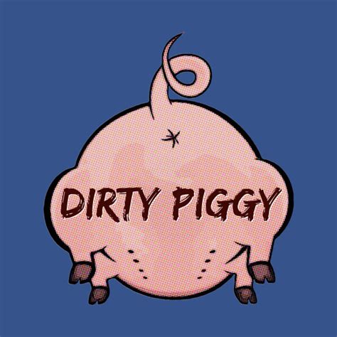 Dirty Piggy Gay T Shirt TeePublic