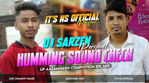 Dj Sarzen Personal Humming Sound Check Song St Setup Long Humming