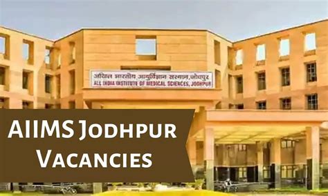 Sr Post Vacancies Walk In Interview At Aiims Jodhpur Apply Now