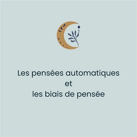 Les Pens Es Automatiques Et Les Biais De Pens E