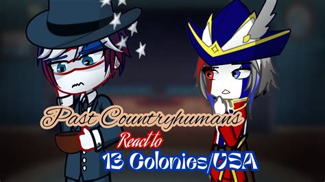 Past Countryhumans React To Colonies Usa Part Season