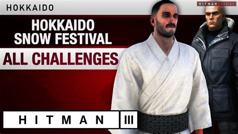 HITMAN 3 Hokkaido Hokkaido Snow Festival All Challenges YouTube