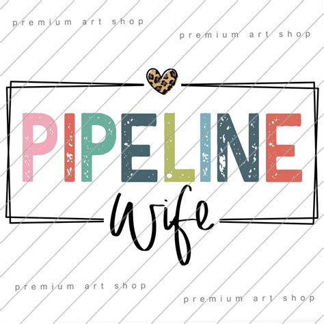 Pipeline Wife Png Pipeline Wife Life Boho Sublimation Design Download