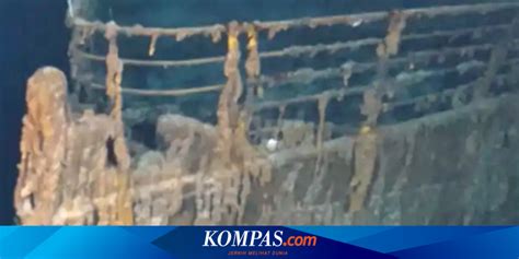 Penampakan Kapal Titanic Yang Tenggelam 110 Tahun Lalu Terekam Detail