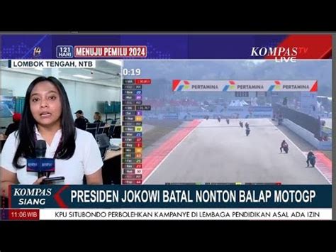 Presiden Jokowi Batal Nonton Balap Motogp Mandalika Namun Ribu