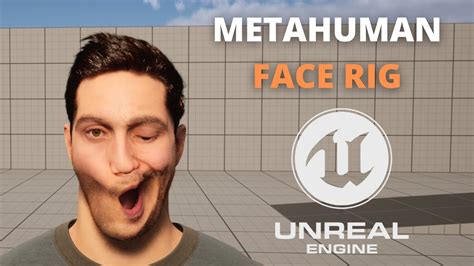 How To Rig Your Metahuman S Face Tutorial In Unreal Engine Youtube