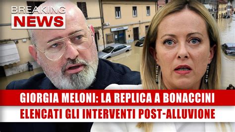 Giorgia Meloni La Replica A Bonaccini Elencati Gli Interventi Post