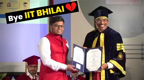 Convocation Vlog Iit Bhilai 2022 Big Day ️️💔 Youtube