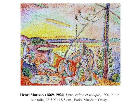 Ppt Henri Matisse Luxe Calme Et Volupt Huile