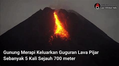 Gunung Merapi Keluarkan Lava Pijar YouTube