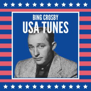 Bing Crosby Usa Tunes Playlist By Bing Crosby Spotify