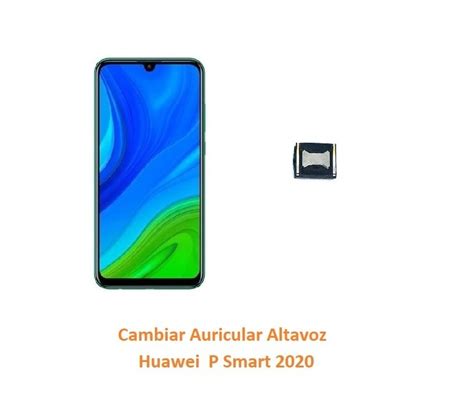 Cambiar Altavoz Auricular Huawei P Smart M Vil