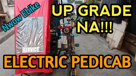 ELECTRIC PEDICAB UP GRADE NA NWOW E BIKE Toto Mhel Tv YouTube